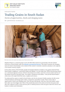 Trading Grains in South Sudan: Stories of opportunities, shocks and changing tastes