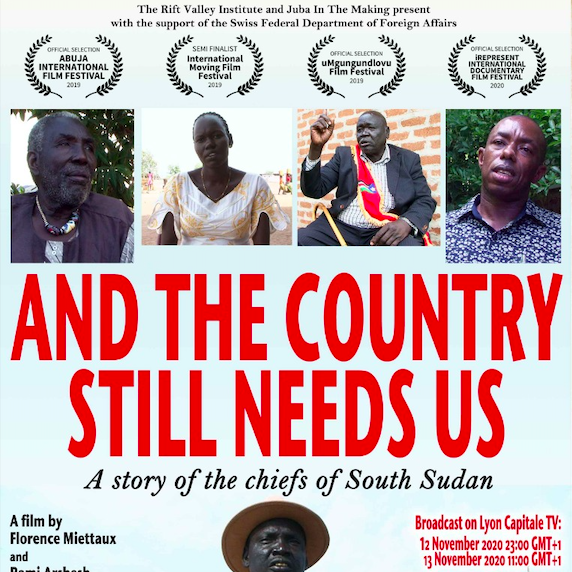 And The Country Still Needs Us: A Story of the Chiefs of South Sudan